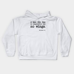 Muhammad Ali - A man who has no imagination has no wings Kids Hoodie